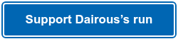 &nbsp;Support Dairous’s run&nbsp;