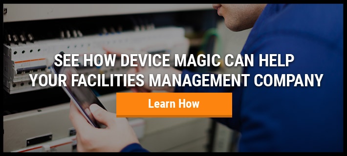 See How Device Magic Can Help Your Facilities Management Company