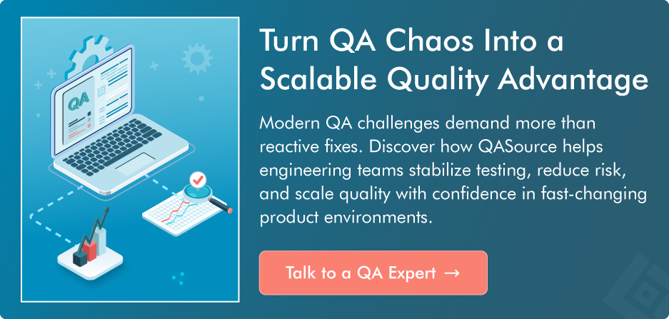Turn QA Chaos Into a Scalable Quality Advantage