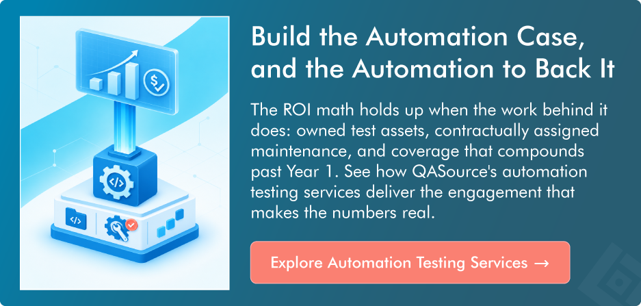 Build the Automation Case, and the Automation to Back It