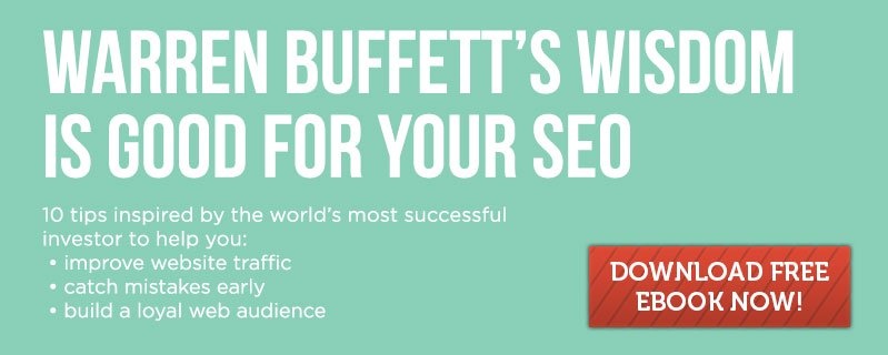 Download our Free ebook Warren Buffett's Wisdom is Good For Your SEO