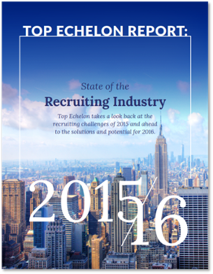 top echelon state of the recruiting industry report