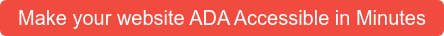 Make your website ADA Accessible in Minutes