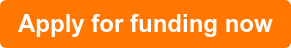 Apply for funding now
