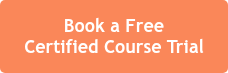 Book a Free Certified Course Trial