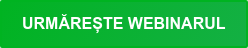 urmărește webinarul