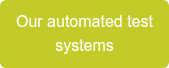 Nos systèmes de test automatisés
