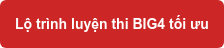 Lộ trình luyện thi BIG4 tối ưu