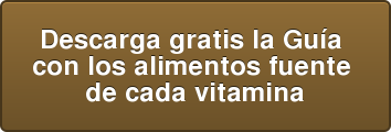 Descarga gratis la Guía con los alimentos fuente de cada vitamina
