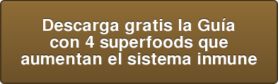 Descarga gratis la Guía con 4 superfoods que aumentan el sistema inmune