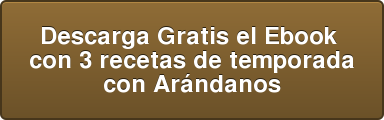 Descarga Gratis el Ebook con 3 recetas de temporada con Arándanos