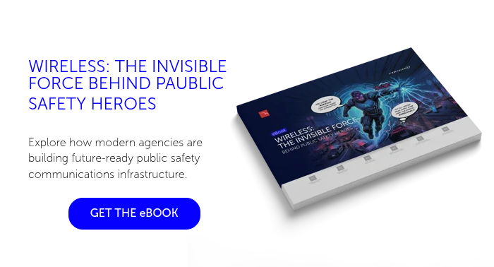 &nbsp; WIRELESS: THE INVISIBLE FORCE BEHIND PAUBLIC SAFETY HEROES Explore how modern agencies are building future-ready public safety communications infrastructure.