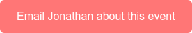Email Jonathan about this event