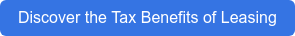 Discover the Tax Benefits of Leasing