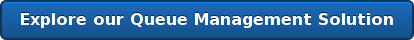 Explore our Queue Management Solution