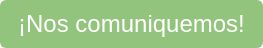 ¡Nos comuniquemos!