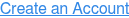 Create an Account