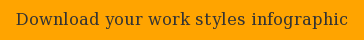 Download your work styles infographic