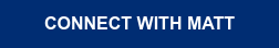 CONNECT WITH MATT