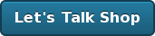 Let's Talk Shop