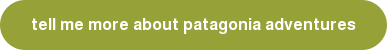tell me more about patagonia adventures