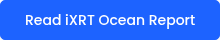 Read iXRT Ocean Report