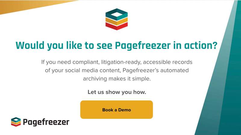 Pagefreezer graphic inviting users to book a demo of its automated social media archiving and compliance software, featuring the headline ‘Would you like to see Pagefreezer in action?’ and a gold ‘Book a Demo’ button.