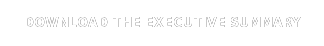 Download the Executive Summary
