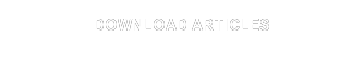 DOWNLOAD ARTICLES