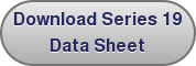 Download Series 19 Data Sheet