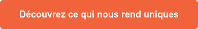 Découvrez ce qui nous rend uniques