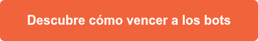 Descubre cómo vencer a los bots