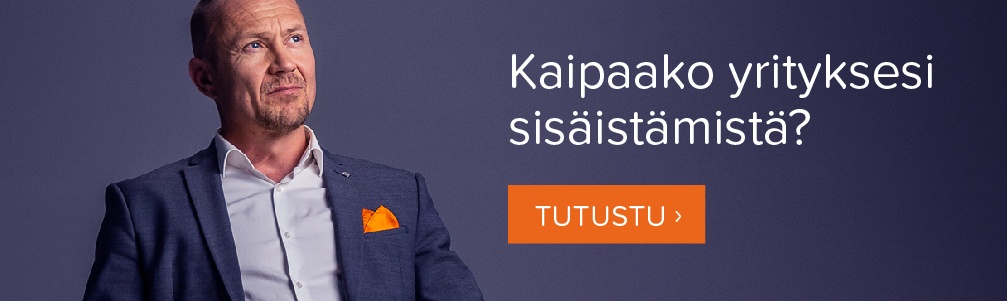 Kaipaako yrityksesi sisäistämistä? Tutustu.