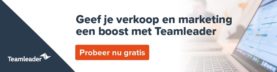 Geef je verkoop en marketing een boost met Teamleader - probeer nu gratis