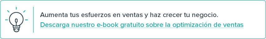 Aumenta tus esfuerzos en ventas y haz crecer tu negocio. Descarga nuestro e-book gratuito sobre la optimización de ventas