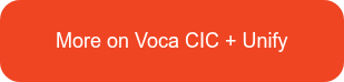 More on Voca CIC + Unify