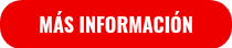 MÁS INFORMACIÓN