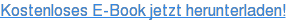 Kostenloses E-Book jetzt herunterladen!
