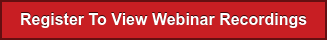 Register To View Webinar Recordings