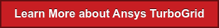 Learn More about Ansys TurboGrid