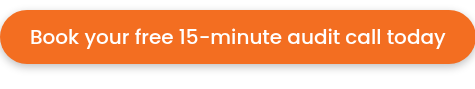 Book your free 15-minute audit call today