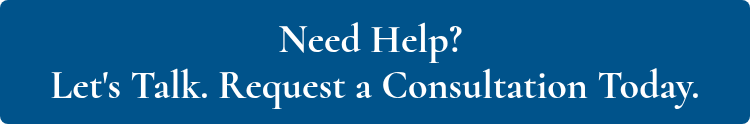 <p>Need Help?&nbsp;</p>
<p>Let's Talk. Request a Consultation Today.</p>