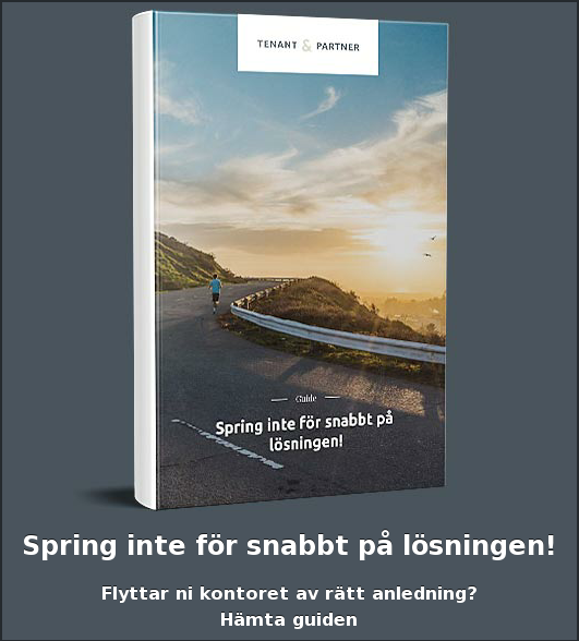 Spring inte för snabbt på lösningen! Flyttar ni kontoret av rätt anledning? Kostnadsfri guide