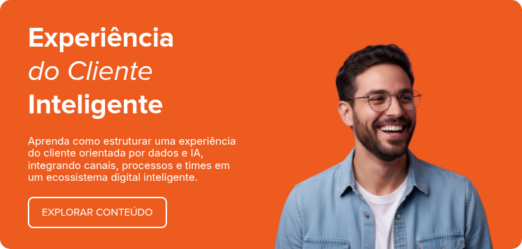 Experiência&nbsp; do Cliente Inteligente