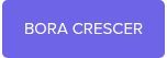 BORA CRESCER