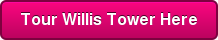 Tour Willis Tower Here
