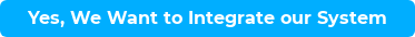 Yes, We Want to Integrate our System
