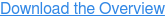 Download the Overview