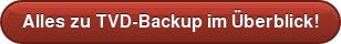 Alles zu TVD-Backup im Überblick!