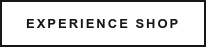 Experience Shop